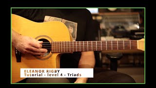 ELEANOR RIGBY  Tutorial  level 4 triad parts [upl. by Letsirc]