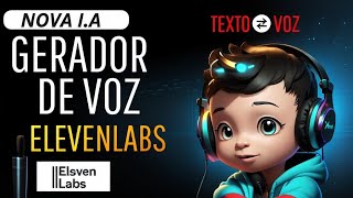 Melhor Gerador de ÁUDIO COM IA Grátis e Ilimitado Elevenlabs ai [upl. by Cohbath900]