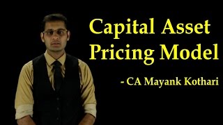 CA Final SFMCapital Asset Pricing Model by CA Mayank Kothari [upl. by Aicnelav963]