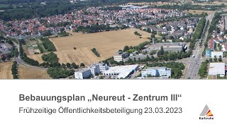 Bebauungsplan Neureut  Zentrum III [upl. by Hilton]