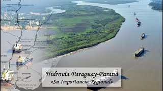 «Hidrovía ParaguayParaná Su Importancia Regional» [upl. by Maxia]