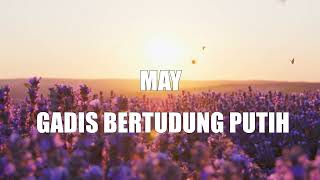 MAY  Gadis Bertudung Putih  Lirik Video [upl. by Nodlehs]