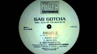 Gab Gotcha Featuring Juju  Angels [upl. by Eirrehs]