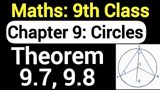 Class 9 Maths Theorem 97 98 Chapter 9 Circles  CBSE Maths by JP Sir [upl. by Eca]