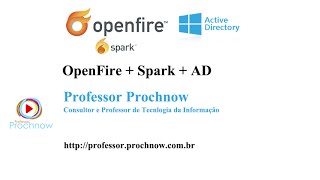 Instalando o Openfire e Spark  integração com AD  Professor Prochnow [upl. by Ahsilla]