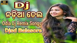 Nadia Tela Odia Dj Song  Sambalpuri Dj Song Odia Dj Song  Djsd Balasore [upl. by Eilatan861]