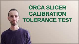 3dprinting Orca slicer calibration tolerance test [upl. by Akital182]