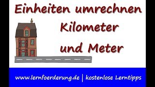 Einheiten umrechnen  Kilometer und Meter [upl. by Wiggins]