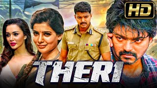 थेरी HD  विजय की धमाकेदार एक्शन हिंदी डब्ड फुल मूवी l सामंथा एमी जैक्सन l Theri Action Movie [upl. by Cristoforo271]