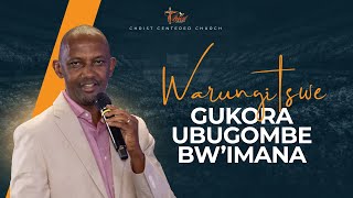 Warungitswe Gukora Ubugombe bwImana  November 3rd 2024  Christ Centered Church [upl. by Llohcin120]