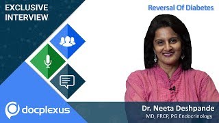 Reversal Of Diabetes by Dr Neeta Deshpande [upl. by Edea9]