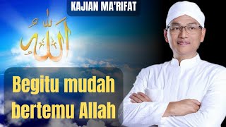 ▶️ BEGITU MUDAH BERTEMU ALLAH KAJIAN MARIFATreligion meditation [upl. by Boulanger]