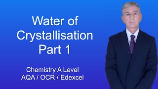 A Level Chemistry Revision quotWater of Crystallisation Part 1quot [upl. by Sarazen]