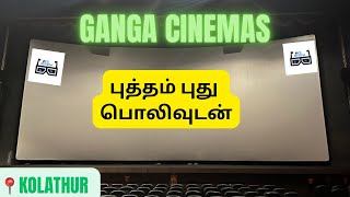 Ganga Cinemas  Kolathur Theatre Review By KSReview [upl. by Queen]