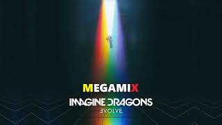 Imagine Dragons quotEVOLVEquot MEGAMIX by SyzcoreNation [upl. by Oilla]