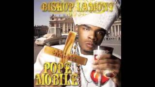 Bishop Lamont  Sometimez feat Mike Ant amp Chevy Jones prod by Scott Storch  Pope Mobile [upl. by Gall]