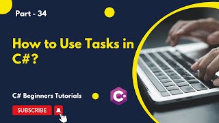 Part 34  How to Use Tasks in C  C Tutorial for Beginners [upl. by Richie]