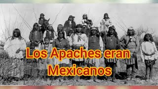 Los Apaches eran Mexicanos [upl. by Ker]