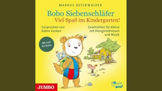 Kapitel 32  Bobo Siebenschläfer Viel Spaß im Kindergarten [upl. by Eetse]