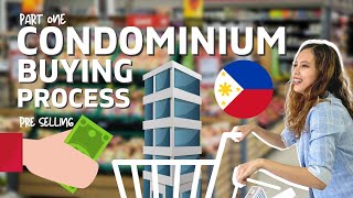 Step by Step Condo Buying Process Philippines PART 1 BUYING PRE SELLING CONDO [upl. by Eadrahs]