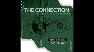 Melchior Sultana amp Tazzmo Olifant  The Connection Owen Jay Remix [upl. by Allekram]