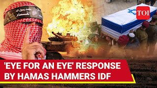 Israeli Troops Wiped Out In Hamas Eye For An Eye Response After 100 Killed In Gaza  Watch [upl. by Hgielyak]