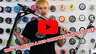 HOW TO BUILD A SCS COMPRESSION SCOTER [upl. by Asek]