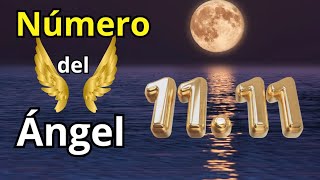 1111 Número del Ángel [upl. by Emelda]