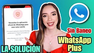 WHATSAPP PLUS Ultima Versión 2024 ✅ SOLUCION Error de Whatsapp Plus Necesitas la versión oficial [upl. by Pail974]