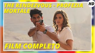 The Rendezvous  Profezia mortale  Azione  Avventura  HD  Film completo in italiano [upl. by Primrosa]