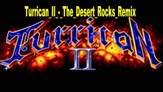 Turrican II The Desert Rocks Remix [upl. by Yensehc]