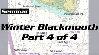 Winter Blackmouth Seminar Part 4 of 4 [upl. by Ocinemod]