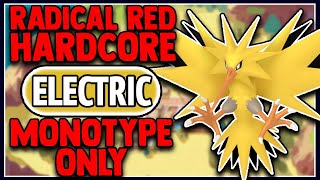 POKEMON RADICAL RED 40 HARDCORE MODE BUT I ONLY USE ELECTRIC TYPE POKEMON [upl. by Ahsikal]