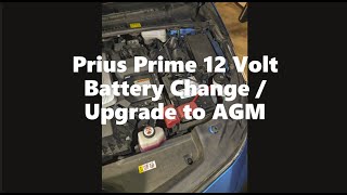 Prius Prime amp Hybrid 12 Volt Battery Change [upl. by Yma]