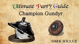 Dark Souls 3 Parry Guide  Champion Gundyr Parry Guide [upl. by Aitsirhc]