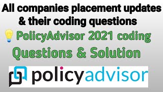 Policyadvisor Coding questions amp its solutions 2021  PolicyAdvisor amp myanatomy technical question [upl. by Eilraep897]