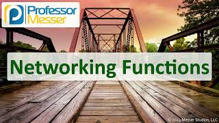 Networking Functions  CompTIA Network N10009  12 [upl. by Franklin494]