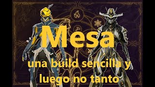 Mesa Build  Warframe [upl. by Nosirrag]