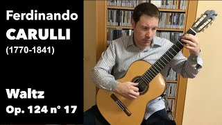 Waltz op 124 nº 17  Ferdinando Carulli José Manuel Velasco Martín Guitarra [upl. by Anilave]