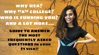 Guide to answer the most frequently asked questions during the F1 visa interview Why USAetc [upl. by Yenmor530]