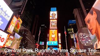 New York Central Park Running Time Square Trip [upl. by Eicart216]