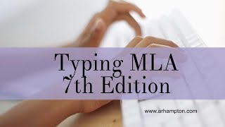 How to Type MLA 7th Edition Format Tutorial [upl. by Alarise188]