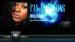 FayAnn Lyons  Miss Behave Bad Dog Riddim [upl. by Warfield]