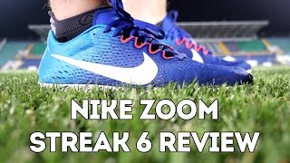 Nike Zoom Streak 6 Review [upl. by Nahte]