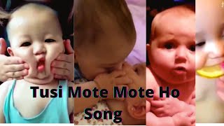 Tusi Mote Mote Ho SongAmazing beauty of babyBaby funny vedio [upl. by Assirac]