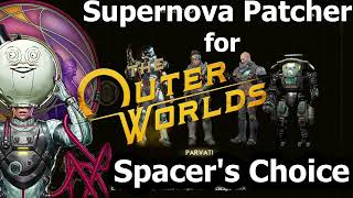 the Outer Worlds Spacers Choice Edition Supernova Patch Mod works again [upl. by Williamson]