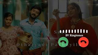 Katchi Sera x Othaiyadi Pathayila Song  Katchi Sera x Othaiyadi Pathayila Song Ringtone  BV [upl. by Ahsratan698]