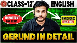 Gerund in detail  Gerund in English Grammar  Bihar Board Class 12 English Important Question [upl. by Maryn]