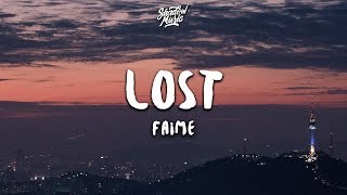 Faime  Lost Lyrics [upl. by Perri]