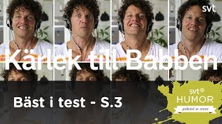 Bäst i test S03E05  kärlek till Babben [upl. by Hutner507]